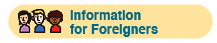 Information for Foreigners
